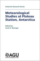 Meteorological Studies at Plateau Station, Antarctica