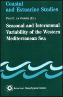 Seasonal and Interannual Variability of the Western Mediterranean Sea