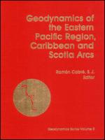 Geodynamics of the Eastern Pacific Region, Caribbean and Scotia Arcs
