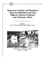 Quaternary Geology and Permafrost Along the Richardson and Glen Highways Between Fairbanks and Anchorage, Alaska