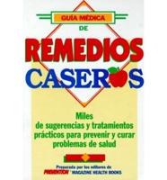 Guía Médica De Remedios Caseros