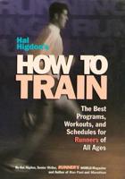 Hal Higdon's How to Train