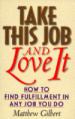 Take This Job and Love It