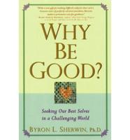 Why Be Good?