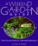 The Weekend Garden Guide