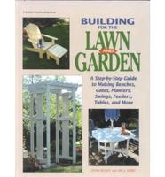 Building for the Lawn and Garden