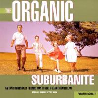 The Organic Suburbanite