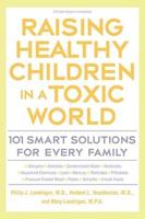 Raising Healthy Children in a Toxic World