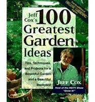 Jeff Cox 100 Greatest Garden Ideas