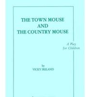 Town Mouse and the Country Mouse