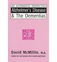 Alzheimer's Disease & The Dementias