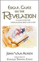 Edgar Cayce on the Revelation