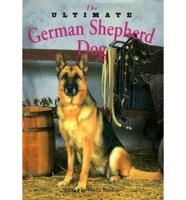 The Ultimate German Shepherd Dog