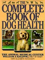 The Complete Book of Dog Health