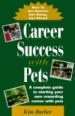 Career Success With Pets