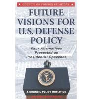 Future Visions for US Defense Policy