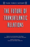 The Future of Transatlantic Relations