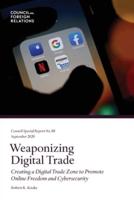 Weaponizing Digital Trade