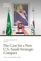 The Case for a New U.S.-Saudi Strategic Compact