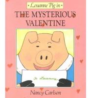 Louanne Pig in the Mysterious Valentine