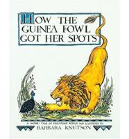 How the Guinea Fowl Got Her Spots