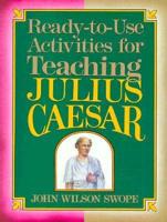 Ready-to-Use Activities for Teaching Julius Caesar