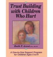 Trust Building With Children Who Hurt