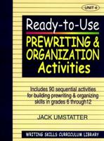 Ready-to-Use Prewriting and Organization Activities