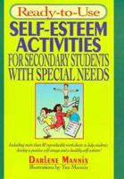 Ready-to-Use Self-Esteem Activities for Secondary Students With Special Needs