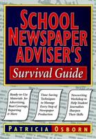 School Newspaper Adviser's Survival Guide