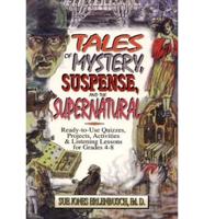 Tales of Mystery, Suspense, and the Supernatural