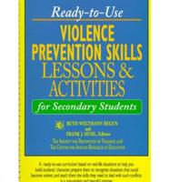 Ready-to-Use Violence Prevention Skills Lessons & Activities for Secondary Students