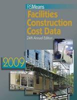 RS Means Facilities Construction Cost Data 2009