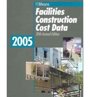 Facilities Construction Cost Data 2005
