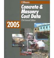 Concrete & Masonry Cost Data 2005