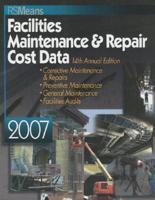 RS Means Facilities Maintenance & Repair Cost Data 2007