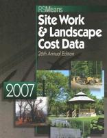 2007 RSMeans Site Work & Landscape Cost Data