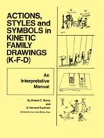Action, Styles, and Symbols in Kinetic Family Drawings (K-F-D)