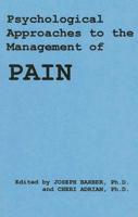 Psychological Approaches to the Management of Pain