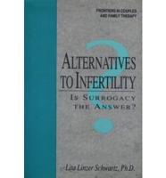 Alternatives to Infertility