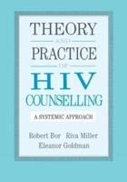 Theory and Practice of HIV Councelling: A Systematic Approach