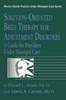 Solution-Oriented Brief Therapy for Adjustment Disorders