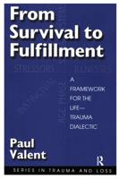 From Survival to Fulfilment: A Framework for Traumatology