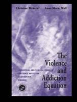 The Violence and Addiction Equation