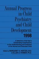 Annual Progress in Child Psychiatry and Child Development 1998