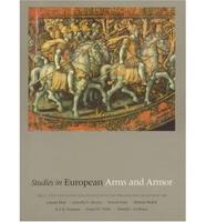 Studies in European Arms and Armor