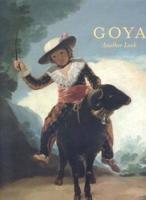 Goya, Another Look