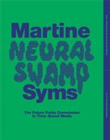 Martine Syms - Neural Swamp