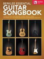 Berklee Essential Guitar Songbook - Compiled by Kim Perlak, Sheryl Bailey, and Members of the Berklee Guitar Department Faculty