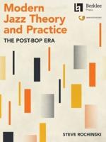 Modern Jazz Theory and Practice: The Post-Bop Era - Book With Online Audio by Steve Rochinski